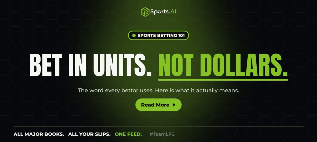 LFG Sports AI what is a unit in sports betting units explained bet tracking